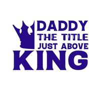 Daddy The Title just Above King Wall Vinyl Sticker Decor 50.4x75.2cm Store Decoration DarkBlue