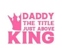 Daddy The Title just Above King Wall Vinyl Sticker Decor 57.6x85.9cm Tattoo Culture Pink