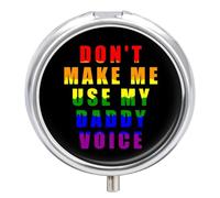 Daddy Voice Gay Proud LGBT Small Pill Box Case 3 Compartment 2"