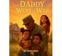Daddy Went to War: A Children’s Guide to Understanding PTSD