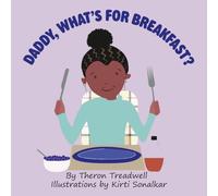 Daddy, What's For Breakfast?