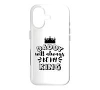 Daddy Will Always Be My King Crown Family Case for iPhone 17