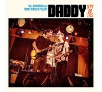 Daddy (will Kimbrough & Tommy Womack) - Let's Do This