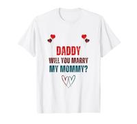 Daddy Will You Marry My Mommy Cute Toddler Value Graphic T-Shirt