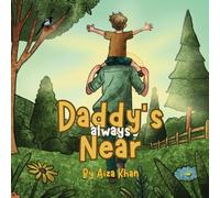 Daddy's Always Near