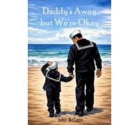 Daddy's Away, but We're Okay