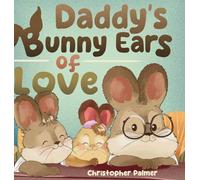Daddy's Bunny Ears of Love
