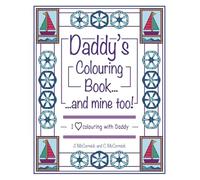 Daddy's Colouring Book...and mine too!: I Love Colouring with Daddy