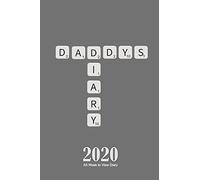 Daddy's Diary 2020 A5 Week to View Diary: Planner with Calendar. 6 x 9 - Father's Day/ Christmas/ Birthday Gift