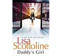 Daddy's Girl: A fast-paced thriller with an unlikely heroine from the New York Times bestselling author