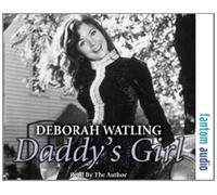 Daddy's Girl : The Autobiography of Deborah Watling