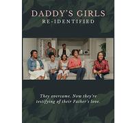 Daddy's Girls: Re-Identified