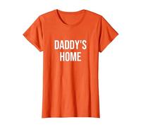 Daddys Home T-Shirt, Women, Orange, X-Small