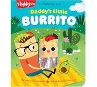 Daddy's Little Burrito: Celebrate First Time Dads with a Cozy Read-Aloud Crinkle Sensory Book for Baby Bonding Time, Storytime Board Book for New ... and Fathers Day (Highlights Crinklies)
