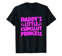 Daddy's Little Cum Slut Princess Shirt Cumslut Bukkake Gift Unisex Cotton T-Shirt Black