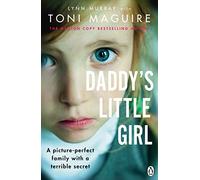 Daddy's Little Girl: A picture-perfect family with a terrible secret