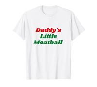 daddy's little meatball T-Shirt