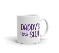 Daddy's Little Slut Mug - Flirty Gift for Girlfriend or Boyfriend - Funny Adult Mug for Valentine’s Day, Anniversaries, Birthdays - Romantic Couple Gift - 11oz Coffee Cup