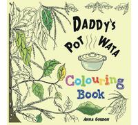Daddy's Pot Wata: Colouring Book