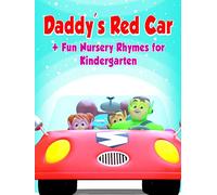 Daddy's red car + Fun nursery Rhymes for Kindergarten - Super Supremes
