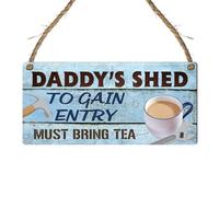 Daddy's Shed - Humorous & Heartfelt Wooden Plaque | Perfect, Gift for Father's Day & Birthdays Size Options |Graden Shed Sign | Tea Sign Hot Drinks | (Small: 19 cm (H) × 9 cm (W))