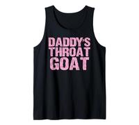 Daddy's Throat Goat Funny Sexy Adult Distressed Profanity Tank Top