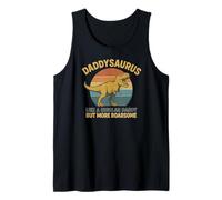 Daddysaurus Like a Daddy But More Roarsome Tank Top