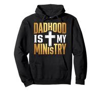 Dadhood Is My Ministry Jesus Christian Dad Faith Pullover Hoodie