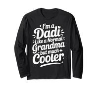 Dadi Like A Normal Grandma Much Cooler Indian Grandmother Long Sleeve T-Shirt