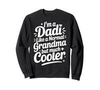 Dadi Like A Normal Grandma Much Cooler Indian Grandmother Sweatshirt