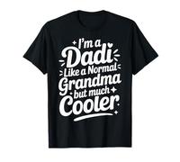 Dadi Like A Normal Grandma Much Cooler Indian Grandmother T-Shirt