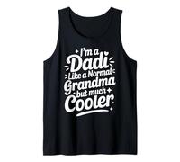 Dadi Like A Normal Grandma Much Cooler Indian Grandmother Tank Top