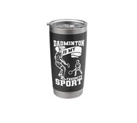 Dadminton is My Favorite Sport Badminton Papa Dad Father Stainless Steel Insulated Tumbler