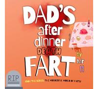 Dad's After Dinner Death Fart (The Wonderful World of Farts)