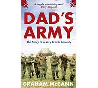 Dad's Army: The Story of a Classic Television Show