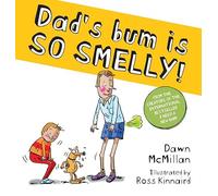 Dad's Bum is So Smelly! (PB)