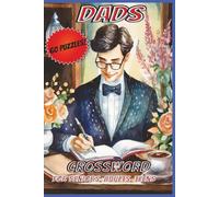 Dads Crossword: Puzzles with easy to read print about his jobs, hobbies, adventure and more | 6x9 inched | 60 puzzles | 120 pages....Gift for father's ... Christmas or relaxation. (Family Ties)