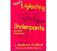 Dad's Exploding Underpants and Other Potty Poems