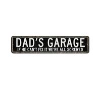 Dad's Garage If He Can't Fix It We're All Screwed Rustic Metal Signs Outdoor Hanging Living Room Signs Gift for Mechanic Wall Decorations Aluminum Metal Sign for Garden Indoor Room 4x18 Inch