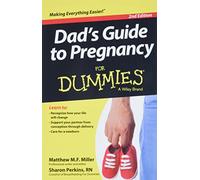 Dad's Guide To Pregnancy For Dummies (For Dummies Series)