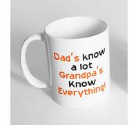 Dad's Know A Lot Grandpa's Know Everything Ceramic Novelty Mug Funny Gift Coffee Tea 108 (Mug Only)