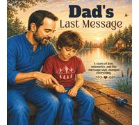 Dad's Last Message