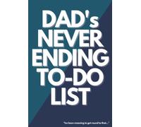 Dad's Never Ending To-Do List - A5 Lined Notebook: Perfect Gift for Dads
