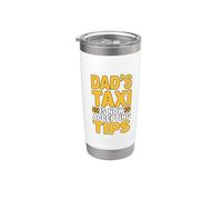 Dad's Taxi is Now Accepting Tips Stainless Steel Insulated Tumbler
