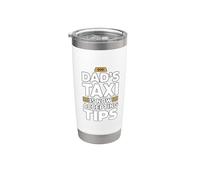 Dad's Taxi is Now Accepting Tips Stainless Steel Insulated Tumbler