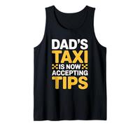 Dad's Taxi is Now Accepting Tips Tank Top