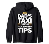 Dad's Taxi Is Now Accepting Tips Zip Hoodie