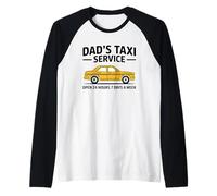 Dad's Taxi Service Open 24 Hours 7 Days A Week Raglan Baseball Tee