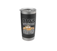 Dad's Taxi Service Open 24 Hours 7 Days A Week Stainless Steel Insulated Tumbler