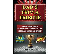 DAD'S TRIVIA TRIBUTE: An epic trivia tribute to iconic dads, Father’s Day lore, legendary quotes, and beyond!